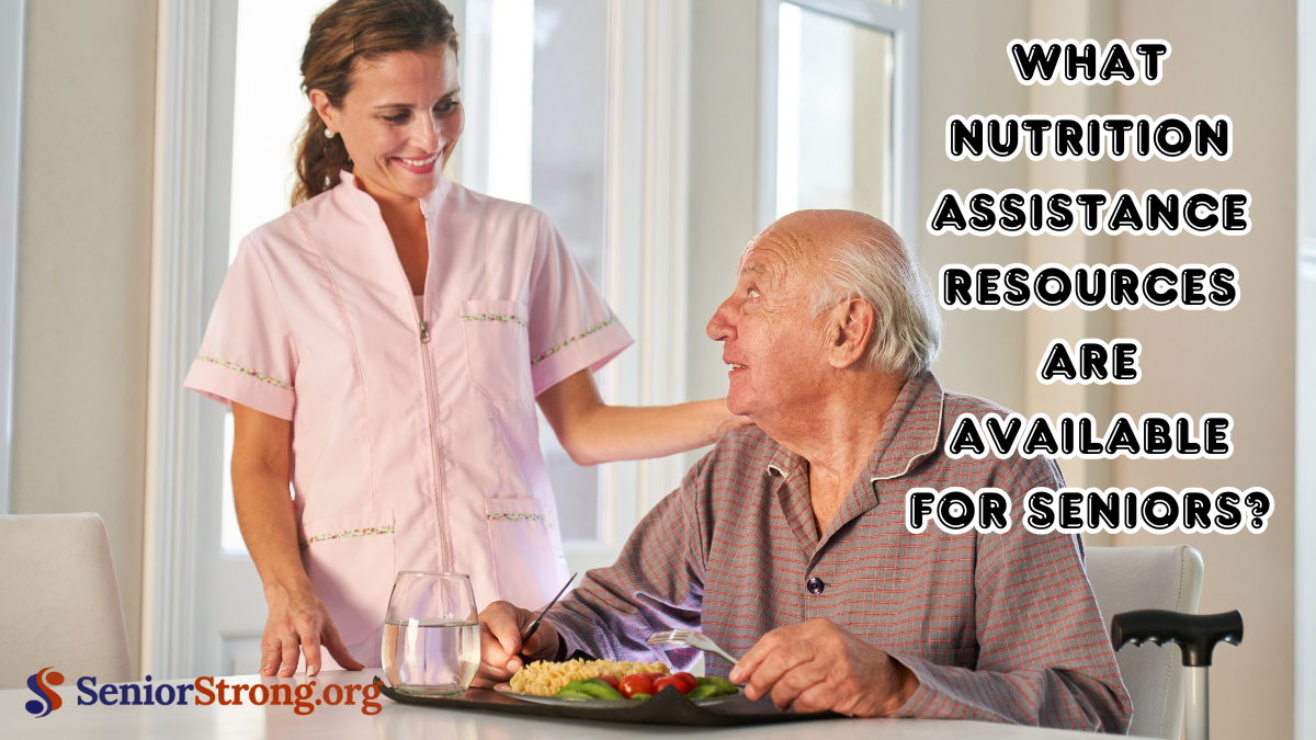 What Nutrition Assistance Resources Are Available for Seniors?